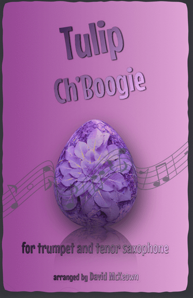 The Tulip Ch'Boogie for Trumpet and Tenor Saxophone Duet