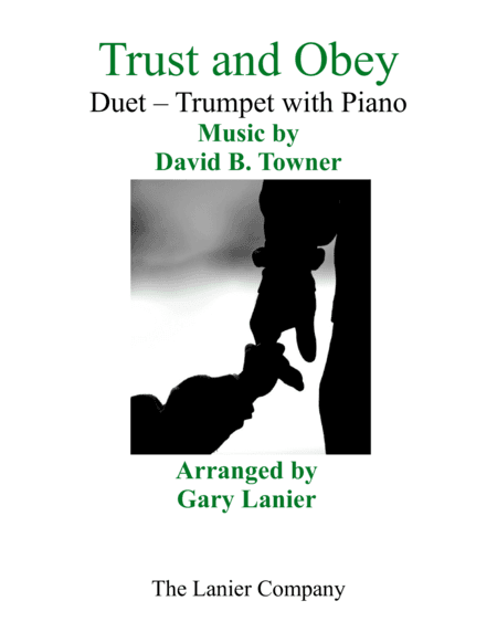 Gary Lanier: TRUST AND OBEY (Duet – Bb Trumpet & Piano with Parts) (arr. Gary Lanier)