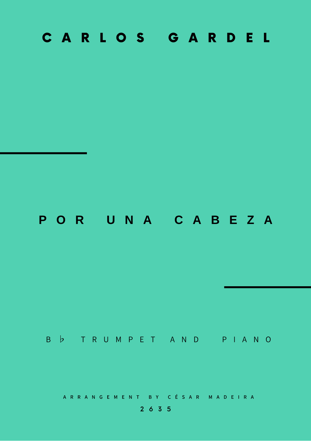 Por Una Cabeza - Bb Trumpet and Piano (Full Score and Parts) (arr. César Madeira)