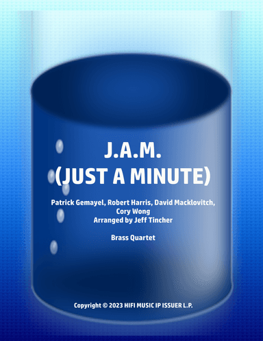 J.a.m. Just A Minute (arr. Jeff Tincher)