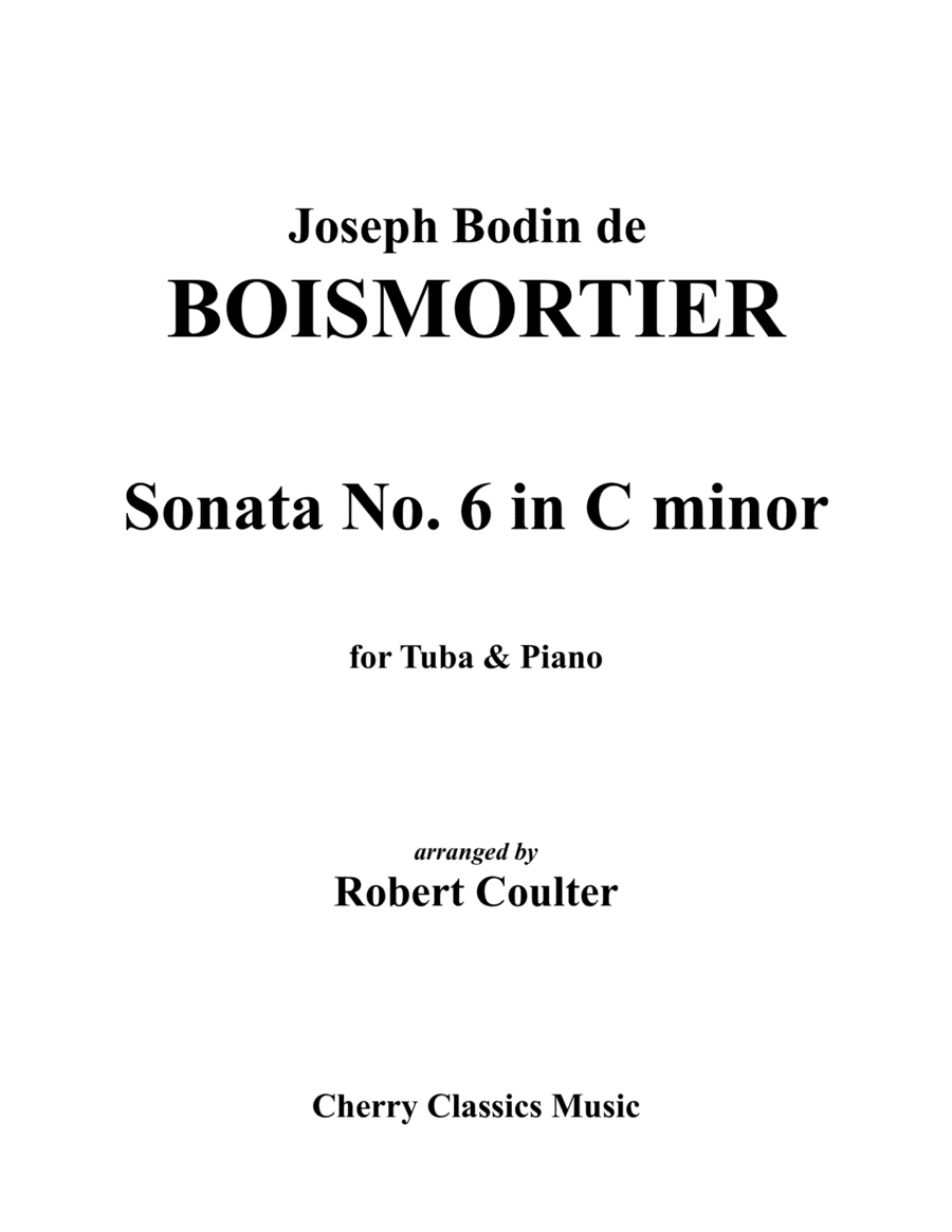 Sonata No. 6 in C minor for Tuba and Piano (arr. Robert Coulter)