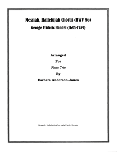 Messiah, Hallelujah Chorus (Flute Trio, Score) (arr. Barbara Anderson-Jones)