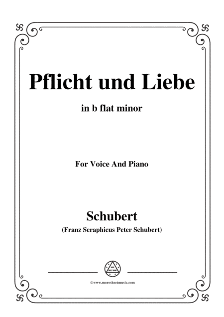 Schubert-Pflicht und Liebe,in b flat minor,for Voice and Piano (arr. MSM)