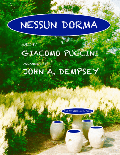 Nessun Dorma (Trio for Two Clarinets and Piano) (arr. John A. Dempsey)