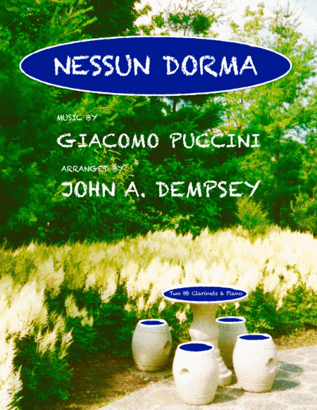 Nessun Dorma (Trio for Two Clarinets and Piano) (arr. John A. Dempsey)