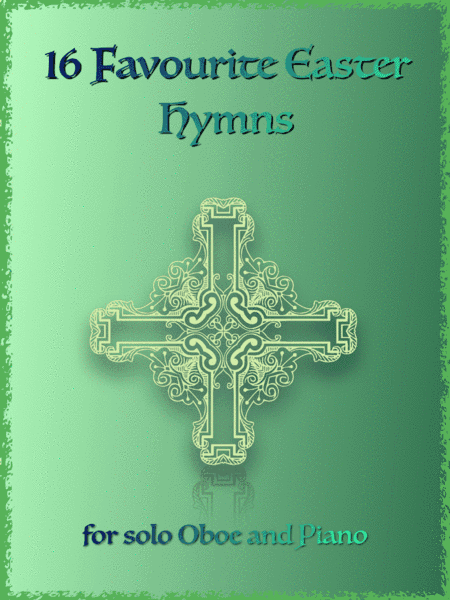 16 Favourite Easter Hymns for Solo Oboe and Piano (arr. David McKeown)