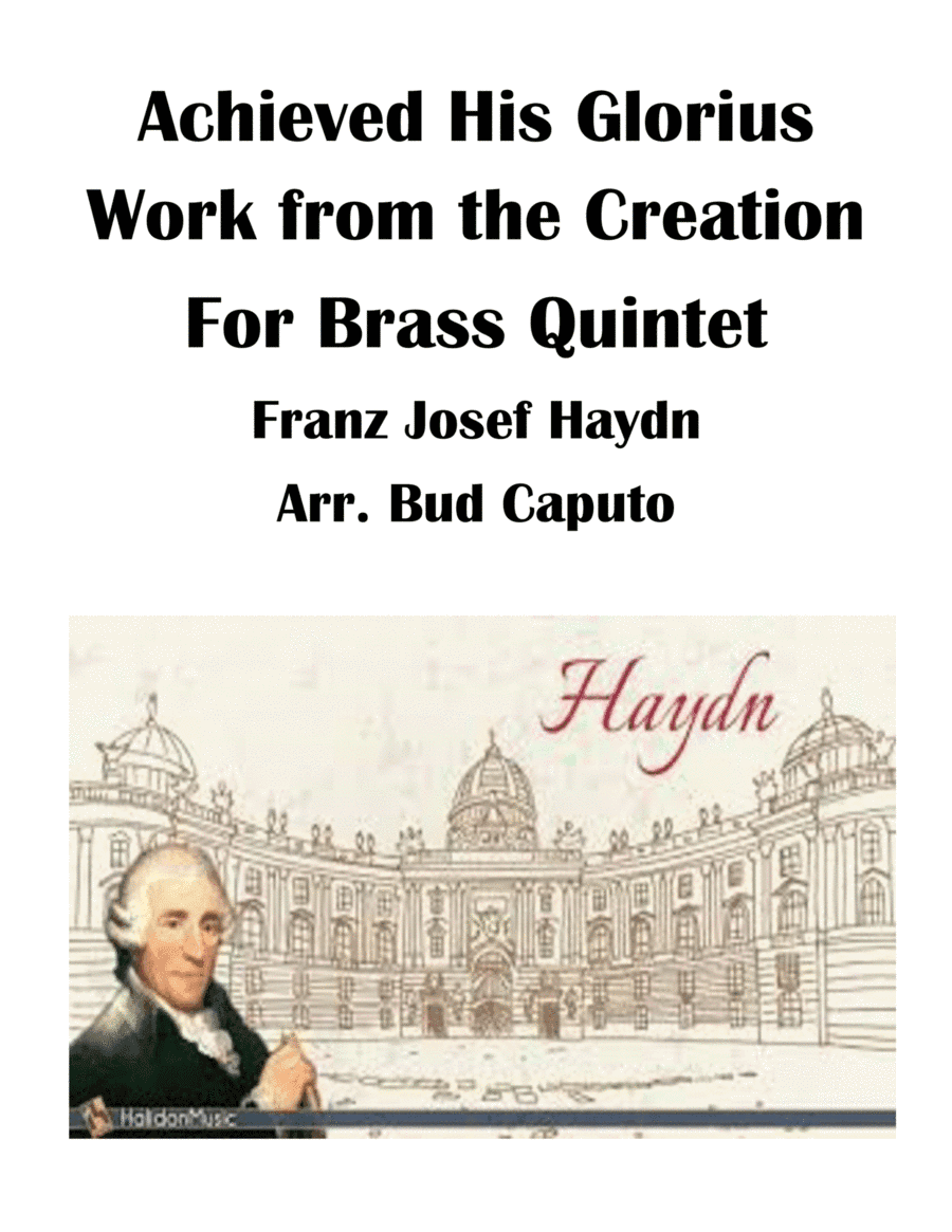 Achieved His Glorius Work from the Creation for Brass Quintet (arr. Bud Caputo)