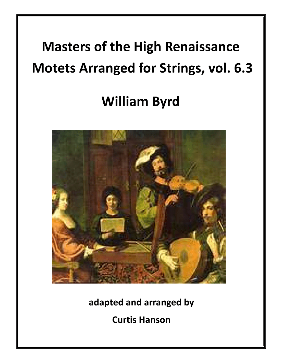Renaissance Motets Arranged for Strings, vol. 6.3 - Byrd (arr. Curtis Hanson)