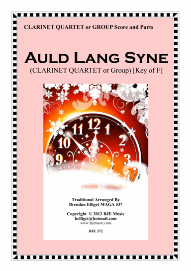 Auld Lang Syne - Clarinet Quartet or Group Score and Parts PDF (arr. Brendan Elliget MAGA 537)