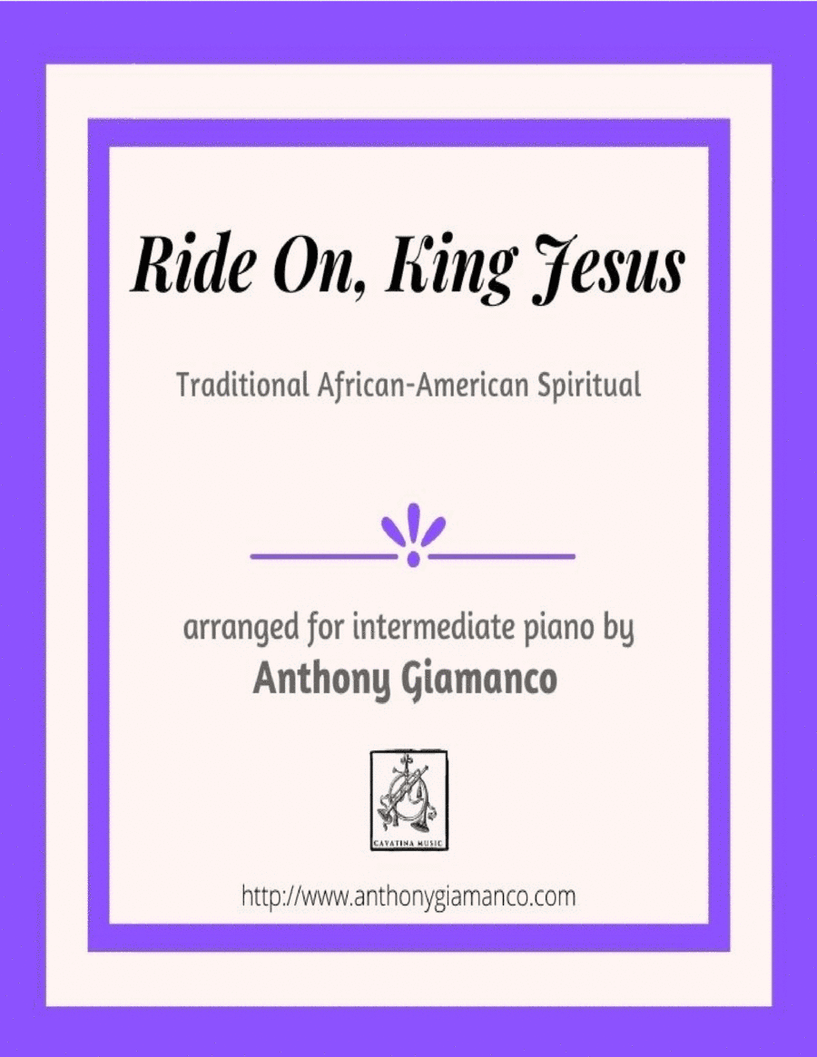Ride On, King Jesus (piano solo) (arr. Anthony Giamanco)