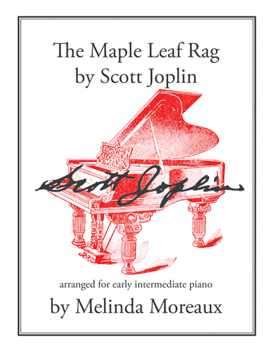 Maple Leaf Rag (Easy Piano) (arr. Melinda Moreaux)