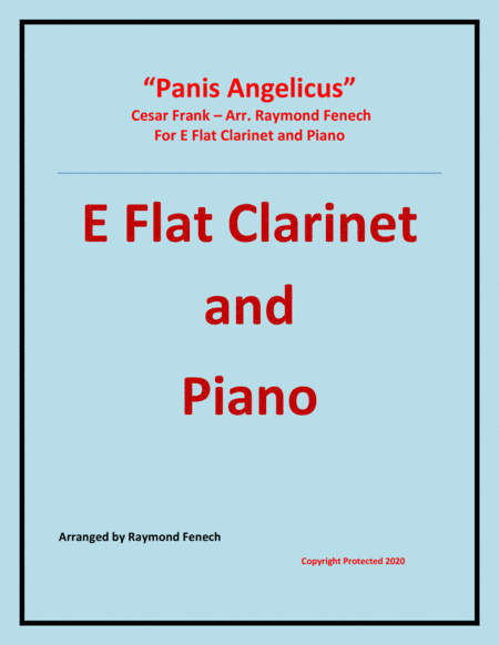 Panis Angelicus - E Flat Clarinet and Piano (arr. Raymond Fenech)
