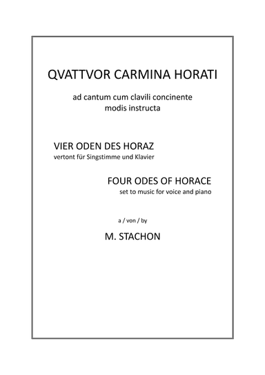 Quattuor carmina Horati / Vier Oden des Horaz / Four Odes of Horace