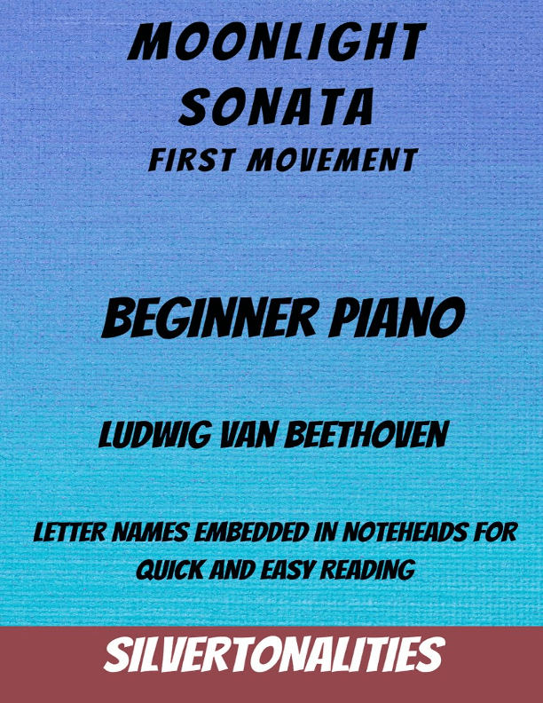 Moonlight Sonata First Movement Beginner Piano Sheet Music (arr. SilverTonalities)