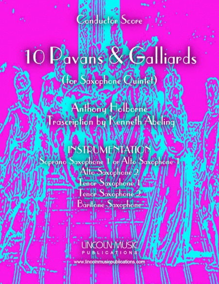 Holborne - 10 Pavans and Galliards (for Saxophone Quintet SATTB or AATTB) (arr. Kenneth Abeling)
