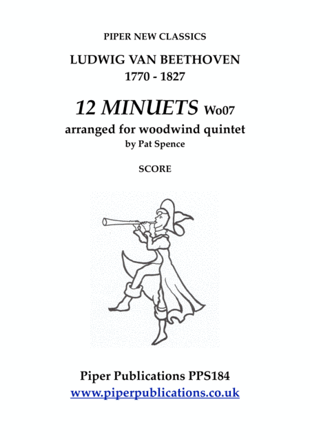 BEETHOVEN 12 MINUETS FOR WOODWIND QUINTET Wo07 (arr. Pat Spence)
