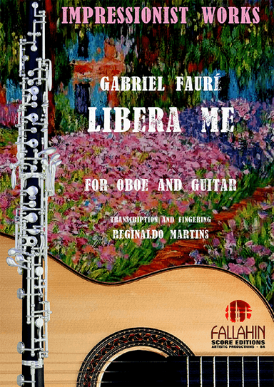 LIBERA ME - GABRIEL FAURÉ - FOR OBOE AND GUITAR (arr. REGINALDO MARTINS)