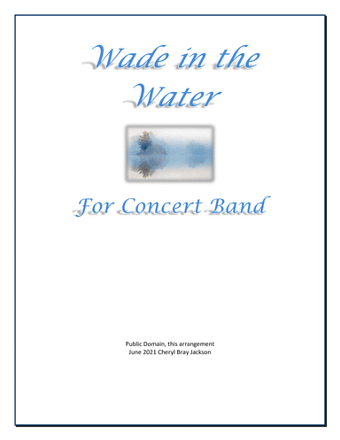 Wade in the Water for Concert Band (arr. Cheryl Bray Jackson)