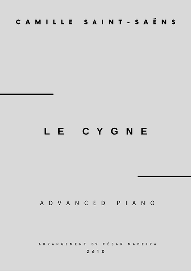 The Swan (Le Cygne) by Saint-Saens - Advanced Piano (Full Score) (arr. César Madeira)