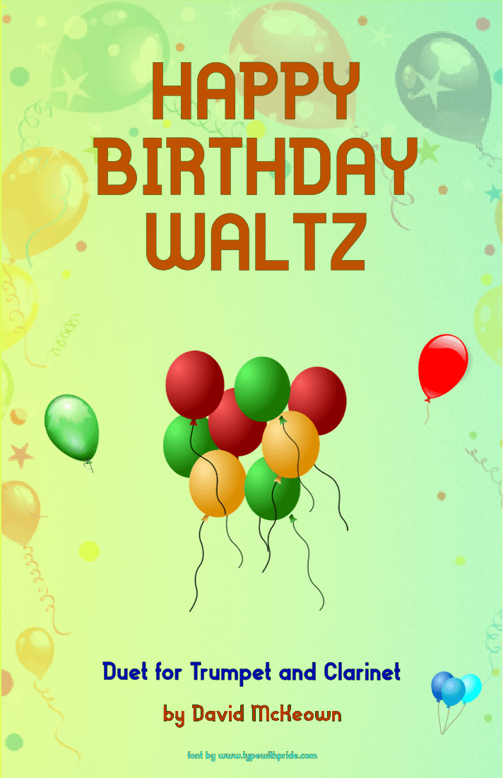 Happy Birthday Waltz, for Trumpet and Clarinet Duet (arr. David McKeown)