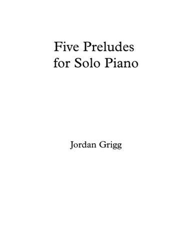 Five Preludes for Solo Piano