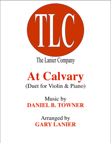 AT CALVARY (Duet – Violin and Piano/Score and Parts) (arr. Gary Lanier)