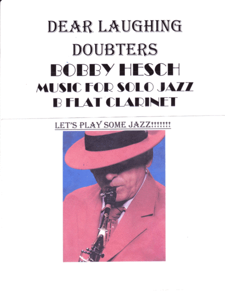 Dear Laughing Doubters (arr. Bobby Hesch)