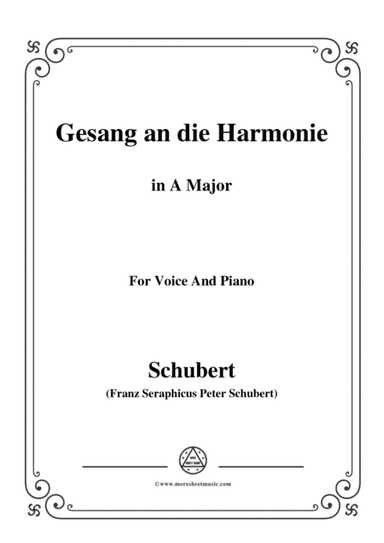 Schubert-An die Harmonie(Gesang an die Harmonie),D.394,in A Major,for Voice&Piano (arr. MSM)