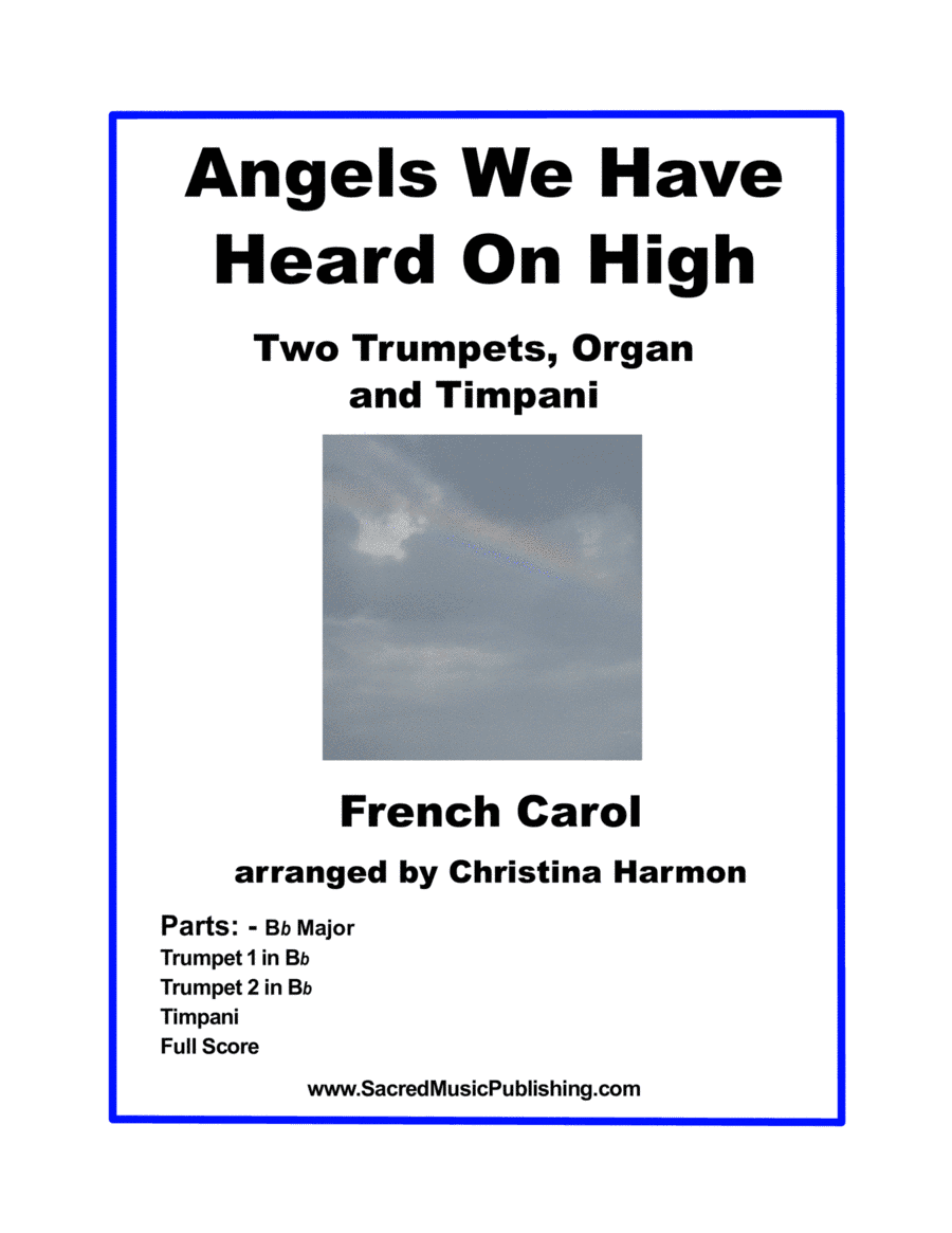 Angels We Have Heard for Two Trumpets and Organ with Optional Timpani (arr. Christina Harmon)