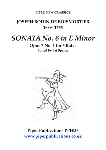BOISMORTIER SONATA IN E MINOR OPUS 7 No. 6 PB 285 FOR 3 FLUTES (arr. Edited by Pat Spence)