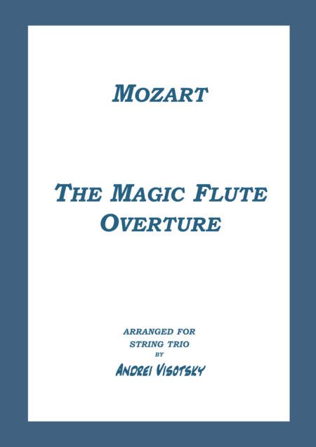 The Magic Flute Overture (arr. A. Visotsky)