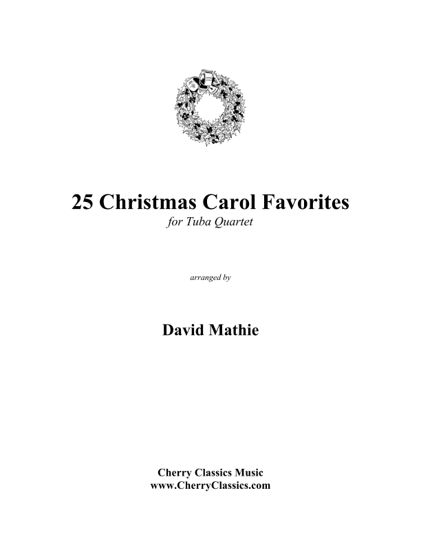 25 Christmas Carol Favorites for Tuba Quartet (arr. Mathie, David)