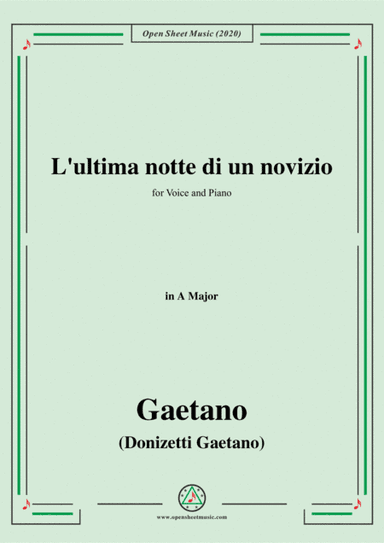 Donizetti-L'ultima notte di un novizio,in A Major,for Voice and Piano (arr. MSM)