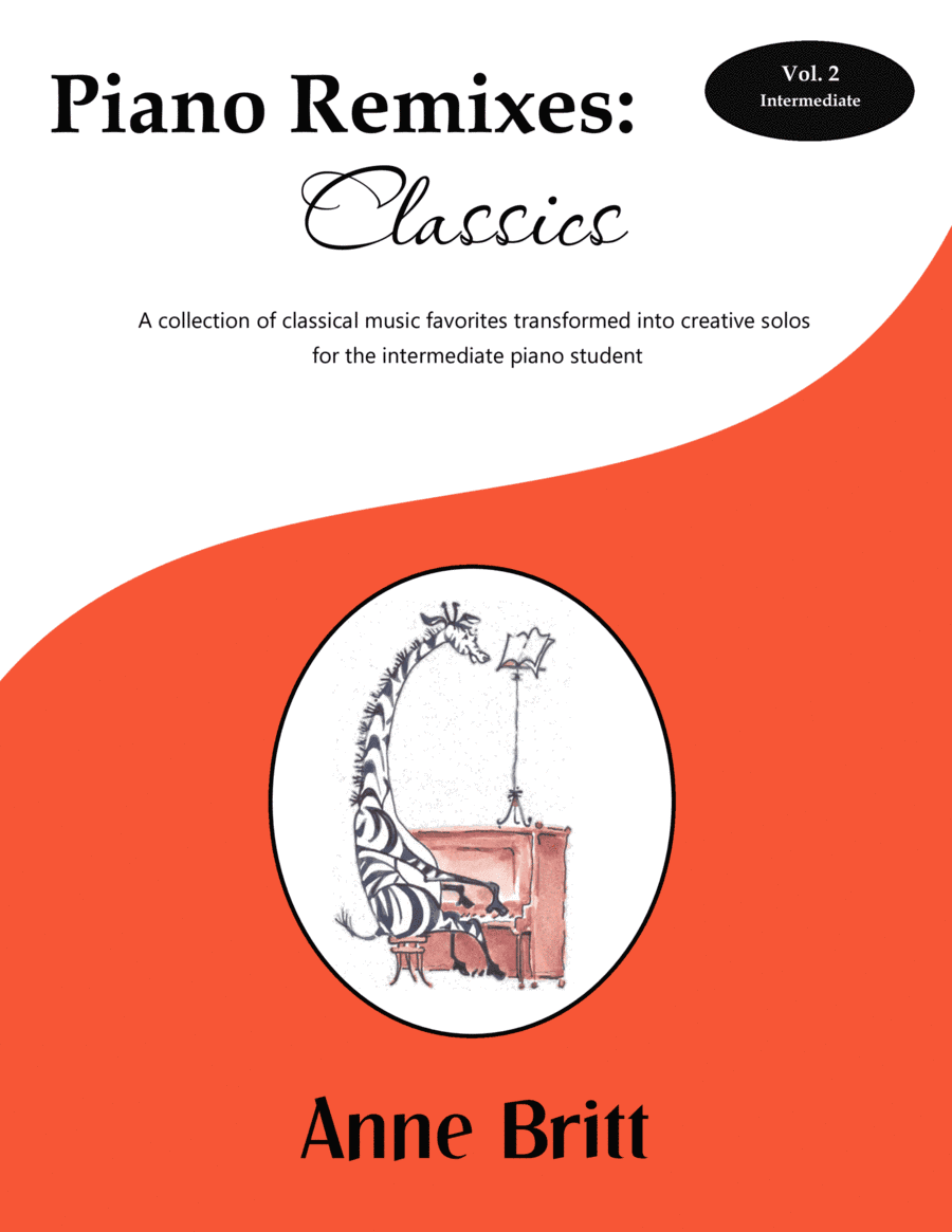 Piano Remixes: Classics Vol. 2, intermediate book (arr. Anne Britt)