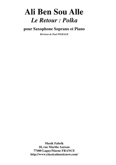 Ali Ben Sou Alle:  Le Retour : Polka for soprano saxophone and piano (arr. Paul Wehage)