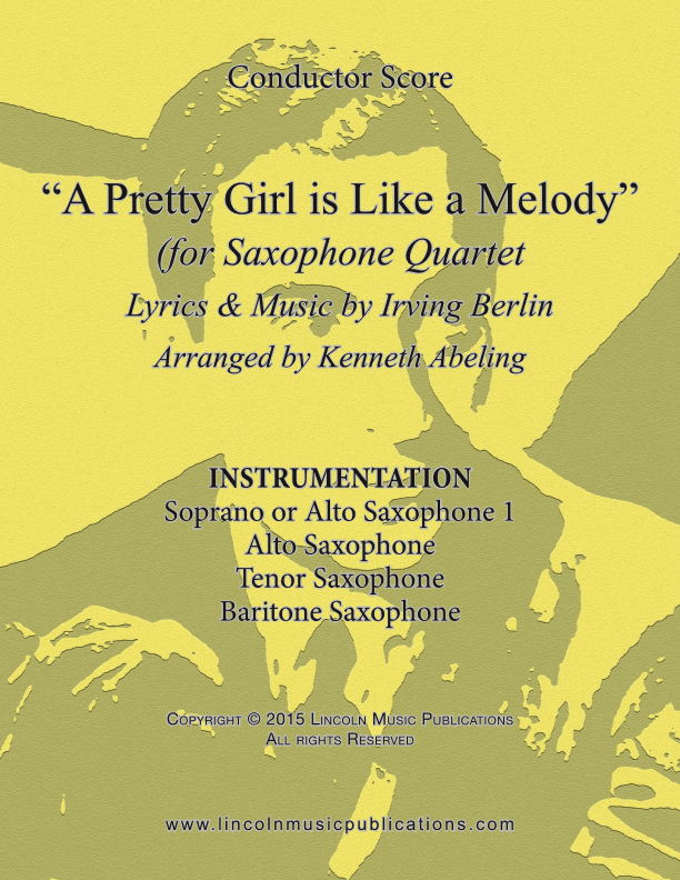 A Pretty Girl is Like a Melody (for Saxophone Quartet SATB or AATB) (arr. Kenneth Abeling)
