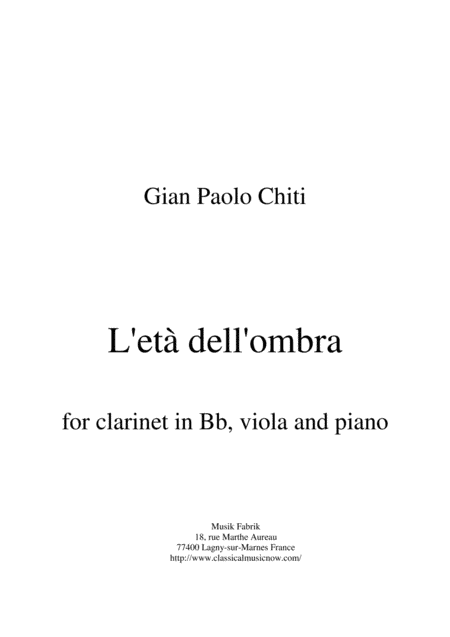 Gian Paolo Chiti : L'Età dellOmbra for Bb clarinet, viola and piano
