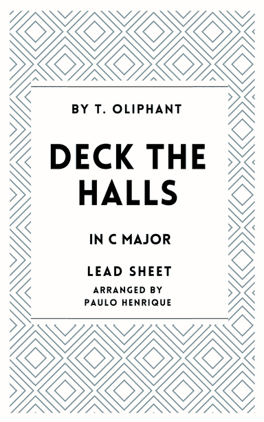 Deck the Halls - Lead Sheet - C Major (arr. Paulo Henrique)
