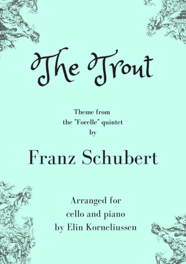 "The Trout" by Schubert for cello and piano (arr. Elin Korneliussen)