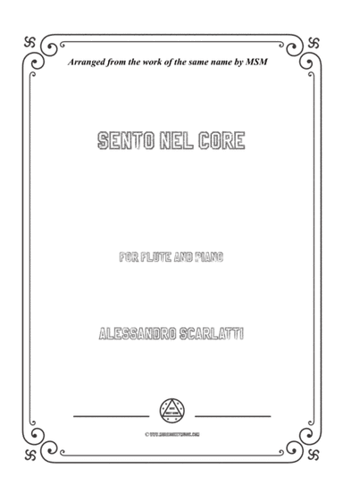 Scarlatti-Sento nel core,for Flute and Piano (arr. MSM)