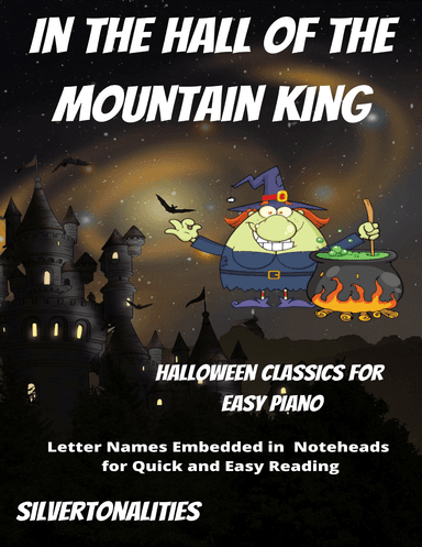 In the Hall of the Mountain King Halloween Classics for Easy Piano (arr. SilverTonalities)
