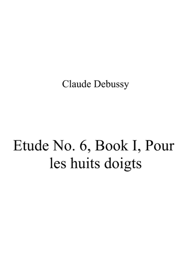 Etude No 6, Book I, Pour les huits doigts (arr. Patrizia Luraschi)