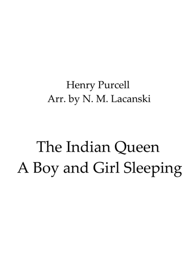 The Indian Queen - A Boy and Girl Sleeping (arr. Nick Lacanski)