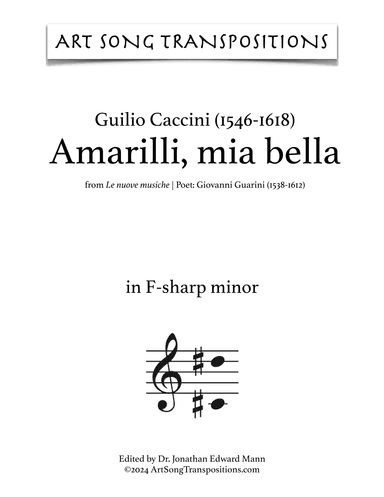 CACCINI: Amarilli, mia bella (transposed to F-sharp minor) (arr. ArtSongTranspositions.com)
