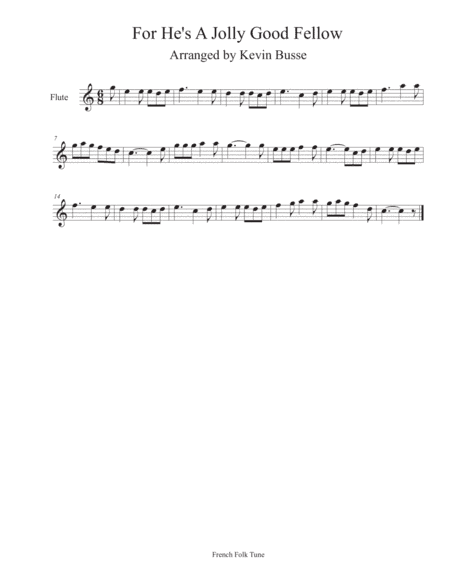 For He's A Jolly Good Fellow - Flute (arr. Kevin Busse)