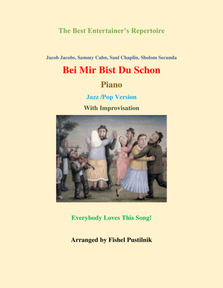 Bei Mir Bist Du Schon (means That You're Grand) (arr. Fishel Pustilnik)