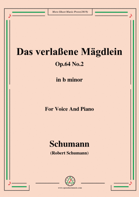 Schumann-Das verlaßene Mägdlein,Op.64 No.2,in b minor,for Voice&Pno (arr. MSM)