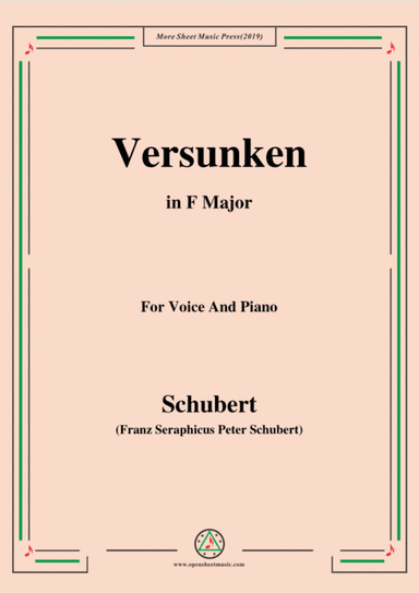 Schubert-Versunken,in F Major,for Voice&Piano (arr. MSM)