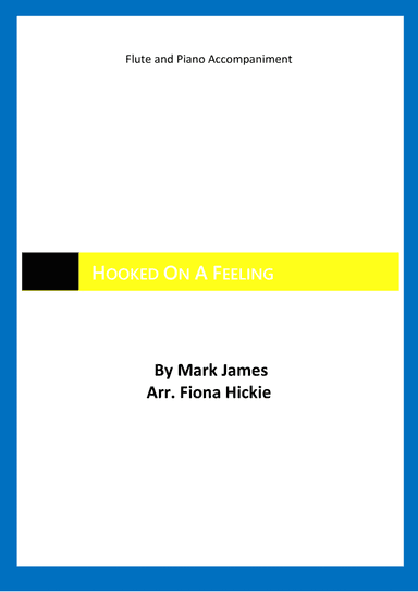 Hooked On A Feeling (arr. Fiona Hickie)