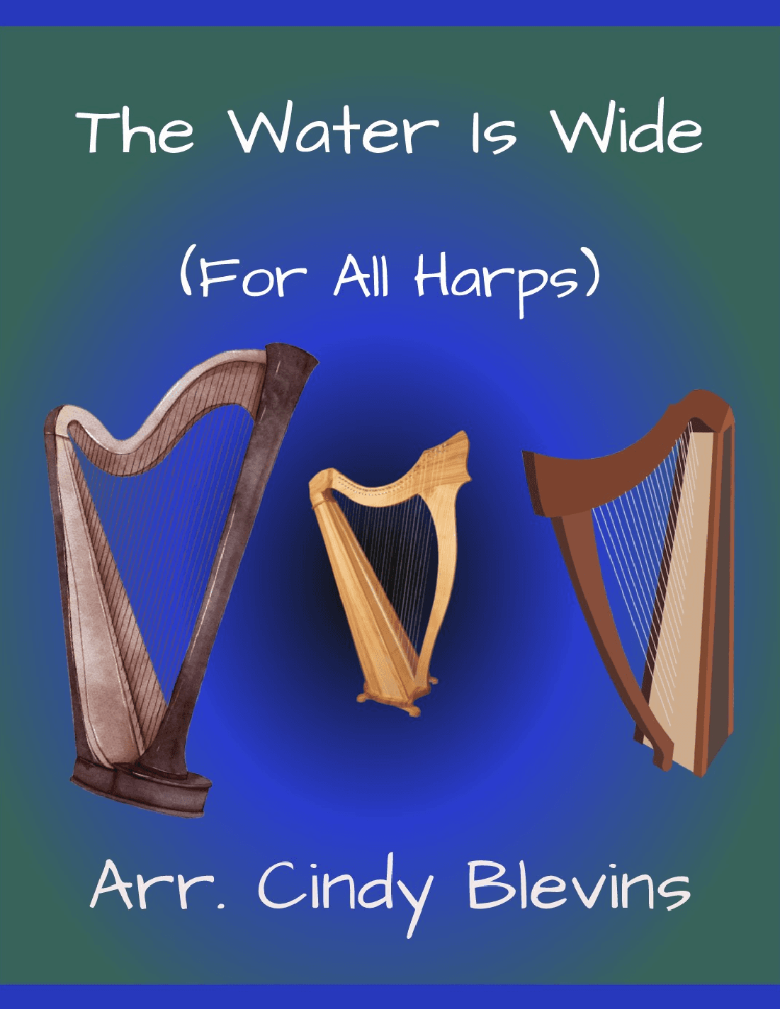 The Water Is Wide, for Lap Harp Solo (arr. Cindy Blevins)